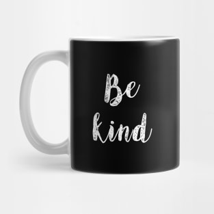 Be Kind Mug